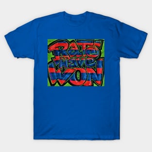 RATS HAVE WON Slap T-Shirt